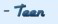 Teen